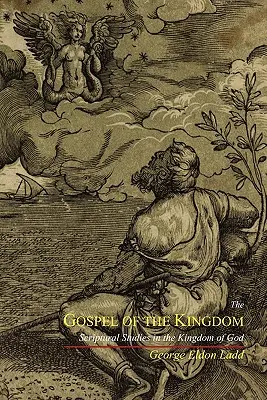 Evanghelia Împărăției: Studii scripturale în Împărăția lui Dumnezeu - The Gospel of the Kingdom: Scriptural Studies in the Kingdom of God