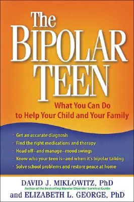 Adolescentul bipolar: Ce puteți face pentru a vă ajuta copilul și familia - The Bipolar Teen: What You Can Do to Help Your Child and Your Family