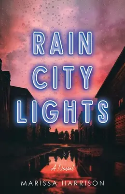 Lumini de ploaie în oraș - Rain City Lights