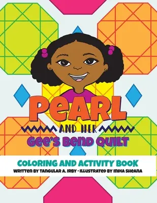 Pearl and her Gee's Bend Quilt Carte de colorat și activități - Pearl and her Gee's Bend Quilt Coloring and Activity Book