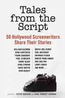 Povești din scenariu: 50 de scenariști de la Hollywood își împărtășesc poveștile - Tales from the Script: 50 Hollywood Screenwriters Share Their Stories