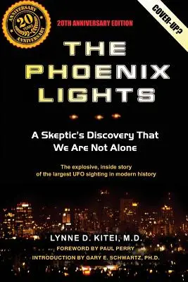 Luminile Phoenix: Descoperirea unui sceptic că nu suntem singuri - The Phoenix Lights: A Skeptics Discovery That We Are Not Alone