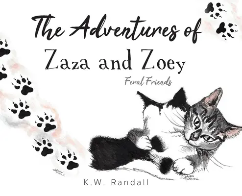 Aventurile lui Zaza și Zoey: Feral Friends - The Adventures of Zaza and Zoey: Feral Friends