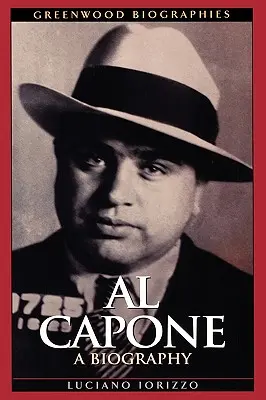 Al Capone: O biografie - Al Capone: A Biography