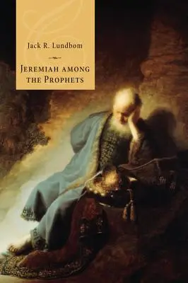 Ieremia printre profeți - Jeremiah Among the Prophets