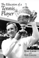 Educația unui jucător de tenis - The Education of a Tennis Player