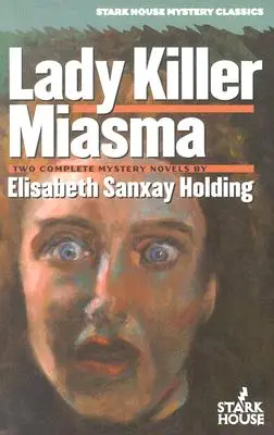 Doamna ucigașă/Miasma - Lady Killer/Miasma