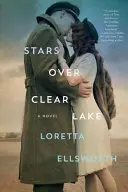 Stele deasupra lacului Clear - Stars Over Clear Lake