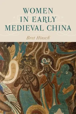 Femeile din China medievală timpurie - Women in Early Medieval China