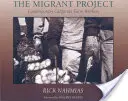 Proiectul migrant: Lucrătorii agricoli contemporani din California - The Migrant Project: Contemporary California Farm Workers