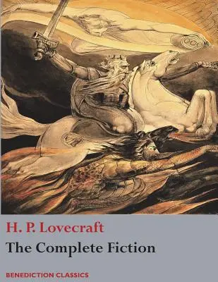 Ficțiunea completă a lui H. P. Lovecraft - The Complete Fiction of H. P. Lovecraft