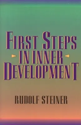 Primii pași în dezvoltarea interioară - First Steps in Inner Development