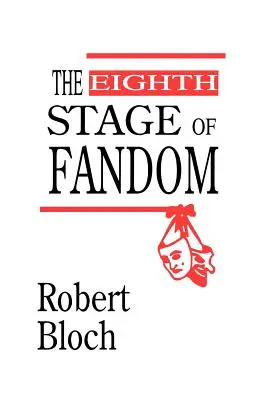 A opta etapă a fandomului - The Eighth Stage of Fandom