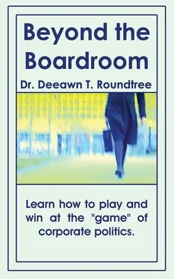 Dincolo de sala de consiliu - Beyond the Boardroom