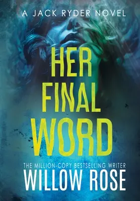 Ultimul ei cuvânt - Her Final Word