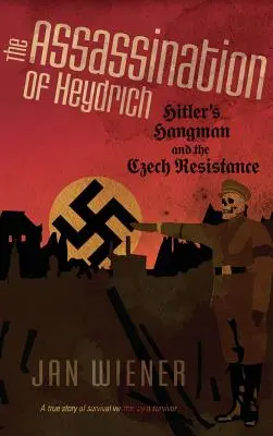 Asasinarea lui Heydrich - The Assassination of Heydrich