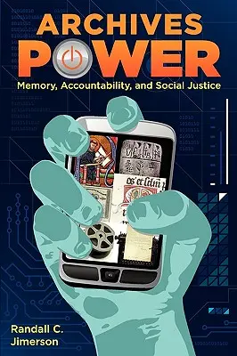 Arhivele puterii: Memorie, responsabilitate și justiție socială - Archives Power: Memory, Accountability, and Social Justice