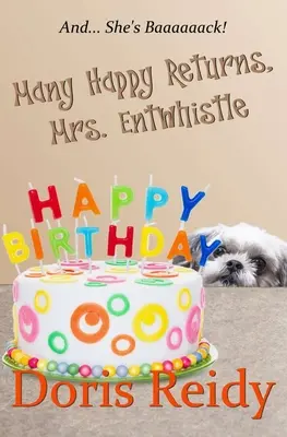 La mulți ani, doamnă Entwhistle - Many Happy Returns, Mrs. Entwhistle