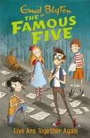 Cinci faimoși: Cinci sunt din nou împreună - Cartea 21 - Famous Five: Five Are Together Again - Book 21