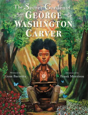 Grădina secretă a lui George Washington Carver - The Secret Garden of George Washington Carver