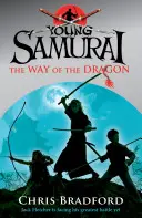 Tânărul Samurai: Calea Dragonului (Young Samurai the Way of the Dragon): Calea Dragonului: The Way of the Dragon - Young Samurai the Way of the Dragon: The Way of the Dragon