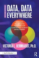 Date, date peste tot: Aducerea tuturor datelor împreună pentru îmbunătățirea continuă a școlii - Data, Data Everywhere: Bringing All the Data Together for Continuous School Improvement