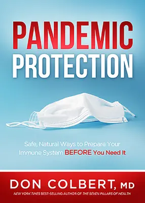 Protecție pandemică: Modalități sigure și naturale de a vă pregăti sistemul imunitar înainte să aveți nevoie de el - Pandemic Protection: Safe, Natural Ways to Prepare Your Immune System Before You Need It