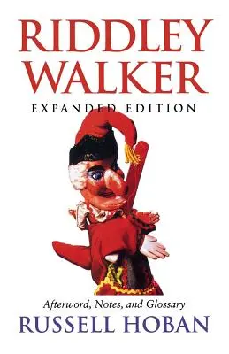 Riddley Walker, ediție extinsă - Riddley Walker, Expanded Edition
