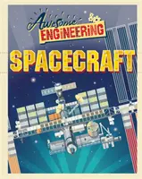 Inginerie grozavă: Nave spațiale - Awesome Engineering: Spacecraft