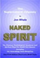 Naked Spirit - Odiseea supranaturală - Naked Spirit - The Supernatural Odyssey