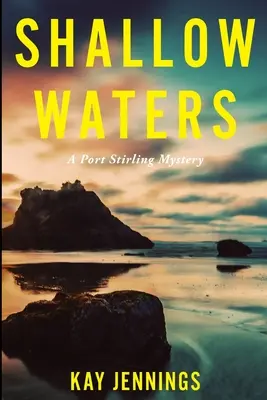 Shallow Waters: Un mister Port Stirling - Shallow Waters: A Port Stirling Mystery