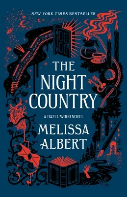 The Night Country: Un roman Hazel Wood - The Night Country: A Hazel Wood Novel