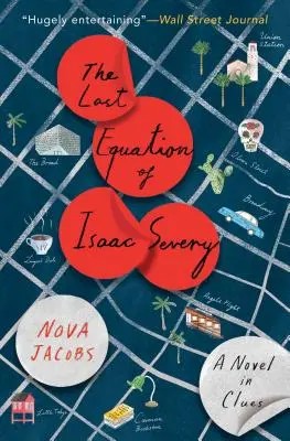 Ultima ecuație a lui Isaac Severy: Un roman în indicii - The Last Equation of Isaac Severy: A Novel in Clues