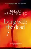 Living With The Dead - Cartea 9 din seria Women of the Otherworld (Femeile din lumea cealaltă) - Living With The Dead - Book 9 in the Women of the Otherworld Series