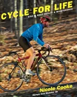 Ciclism pentru viață: Sănătatea și întreținerea bicicletei și a corpului - Cycle for Life: Bike & Body Health & Maintenance