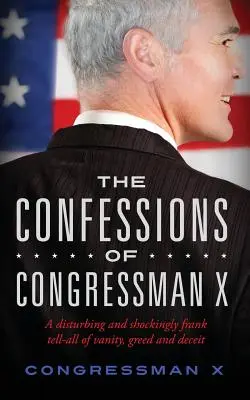 Confesiunile congresmanului X - The Confessions of Congressman X