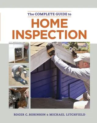 Ghidul complet pentru inspecția locuințelor - The Complete Guide to Home Inspection