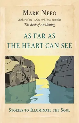 Cât de departe poate vedea inima - As Far As the Heart Can See