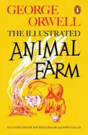 Ferma animalelor - Ediția ilustrată - Animal Farm - The Illustrated Edition