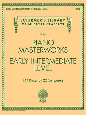 Piano Masterworks - Nivel intermediar timpuriu: Biblioteca de clasici muzicali Schirmer's Volume 2109 - Piano Masterworks - Early Intermediate Level: Schirmer's Library of Musical Classics Volume 2109