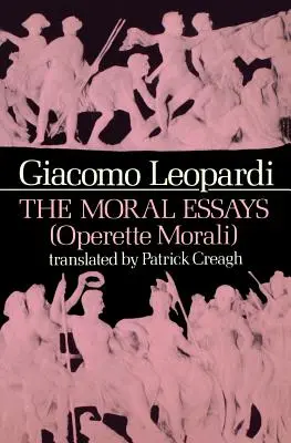 Eseuri morale (Operette Morali) - The Moral Essays (Operette Morali)