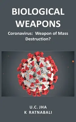 Arme biologice: Coronavirusul, armă de distrugere în masă? - Biological Weapons: Coronavirus, Weapon of Mass Destruction?