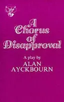 Un cor de dezaprobare - A Chorus of Disapproval