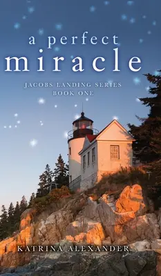 Un miracol perfect: Jacobs Landing Series: Book One - A Perfect Miracle: Jacobs Landing Series: Book One