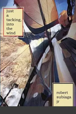 Doar o bătaie, în vânt - Just a Tacking, Into the Wind