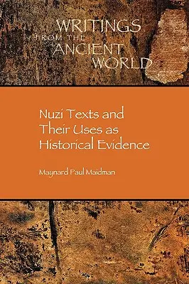 Textele Nuzi și utilizările lor ca dovezi istorice - Nuzi Texts and Their Uses as Historical Evidence