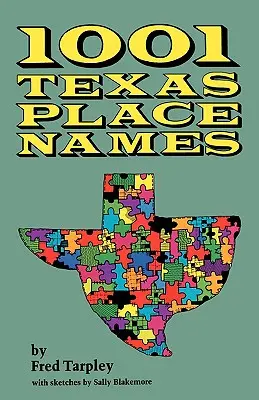 1001 Nume de locuri din Texas - 1001 Texas Place Names