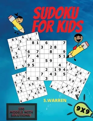 Sudoku pentru copii: Sudoku Puzzles pentru copii Niveluri ușoare Carte de activități pentru copii - Sudoku For Kids: Sudoku Puzzles For Kids Easy Levels Kids Activity Book