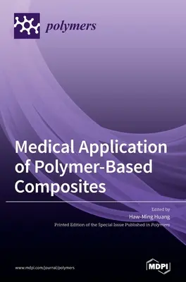 Aplicații medicale ale compozitelor pe bază de polimeri - Medical Application of Polymer-Based Composites