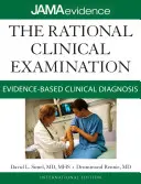 Examinarea clinică rațională: Diagnosticul clinic bazat pe dovezi - The Rational Clinical Examination: Evidence-Based Clinical Diagnosis